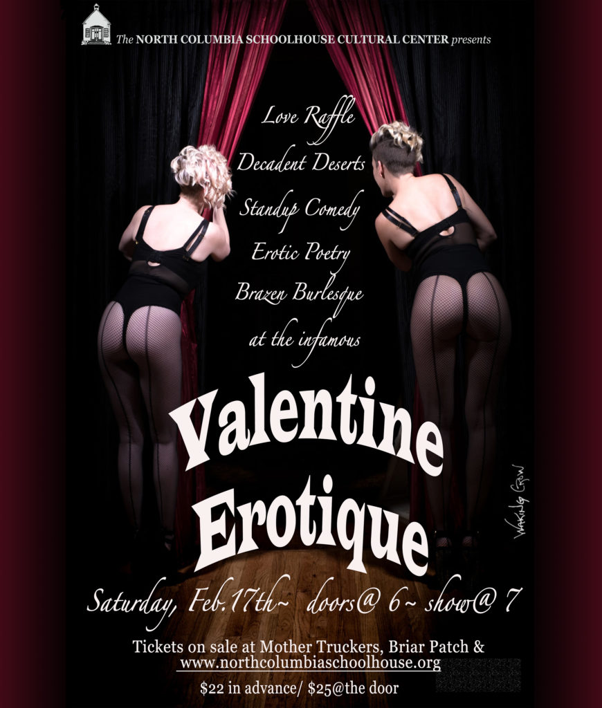 Valentine Erotique | Saturday, February 17, 2018 – North Columbia  Schoolhouse Cultural Center